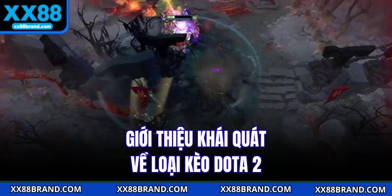 Giới thiệu khái quát về loại kèo Dota 2